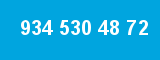 934 530 48 72